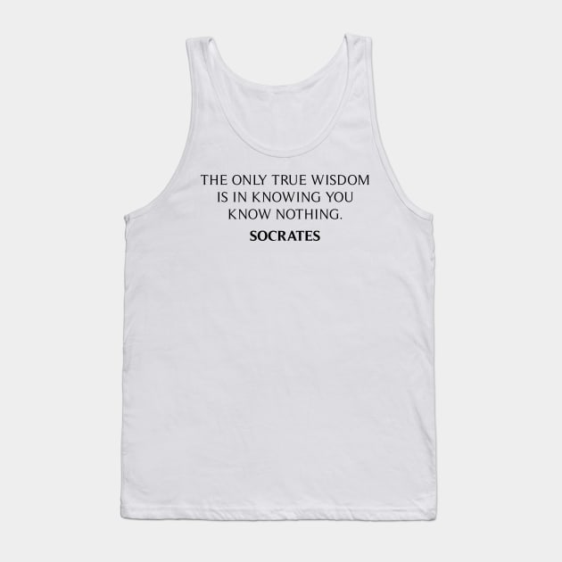 Socrates Quote Tank Top by Widmore